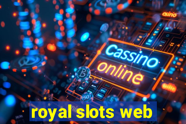 royal slots web