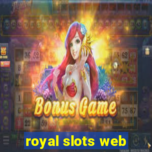 royal slots web