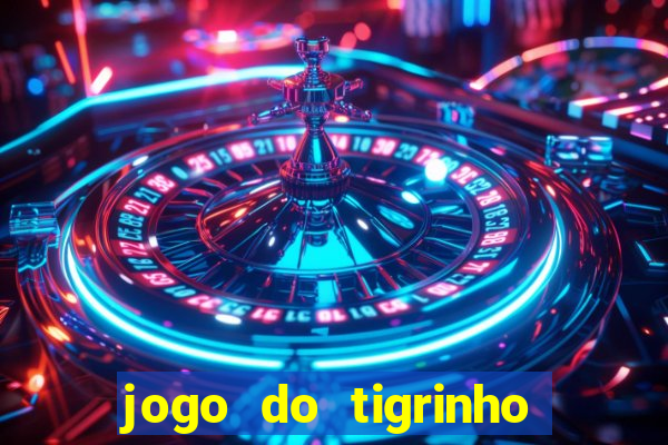 jogo do tigrinho plataforma de r$ 5