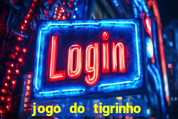 jogo do tigrinho plataforma de r$ 5