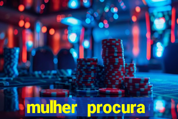 mulher procura homem bahia