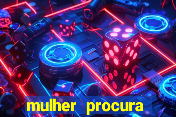 mulher procura homem bahia