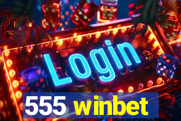 555 winbet