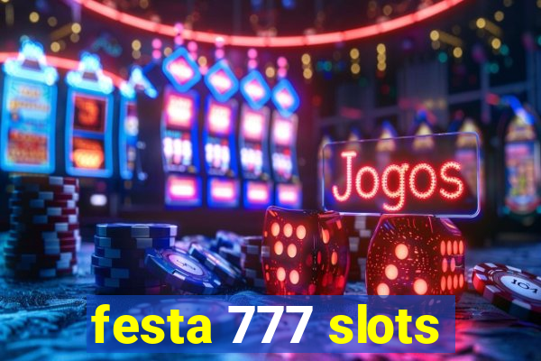 festa 777 slots