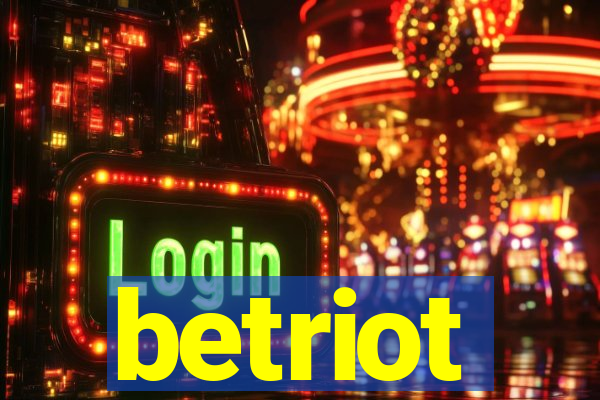 betriot