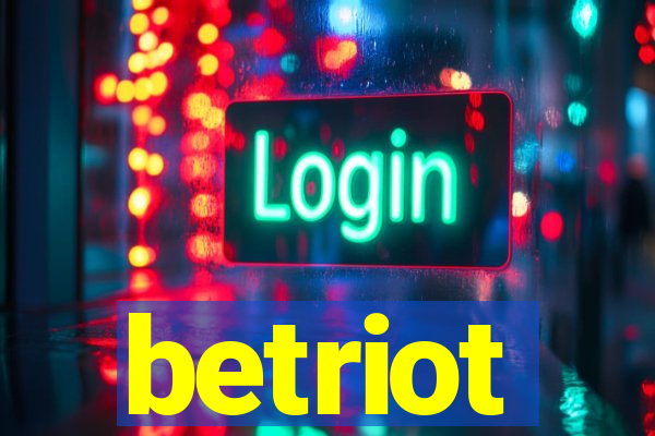 betriot