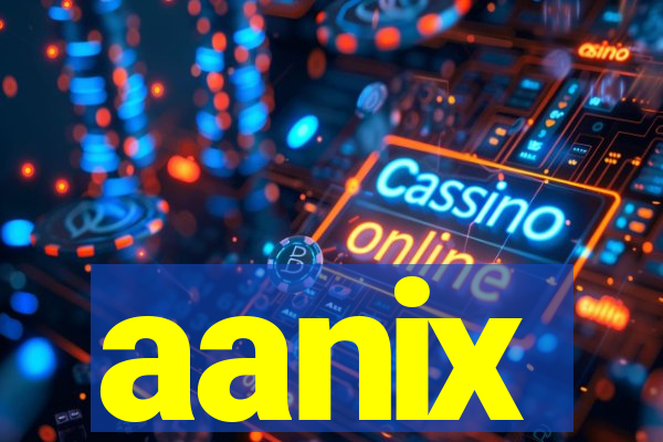 aanix