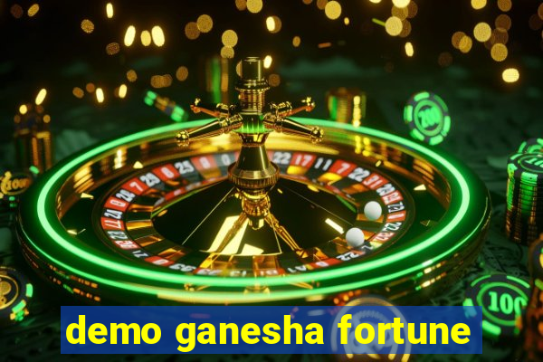 demo ganesha fortune
