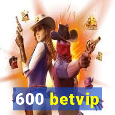 600 betvip