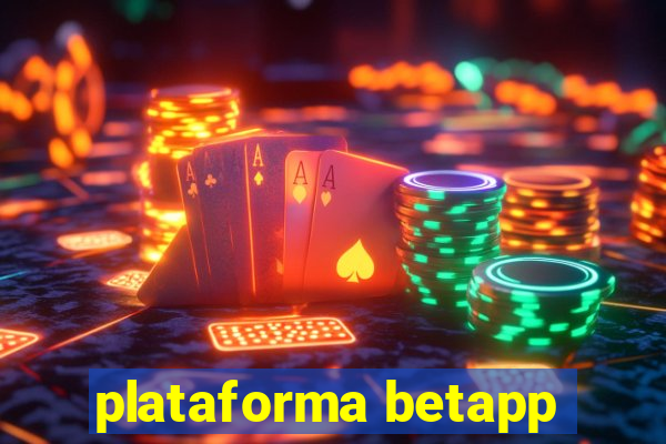 plataforma betapp