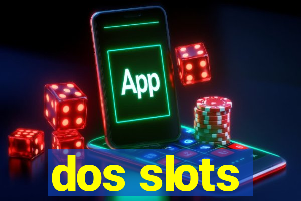 dos slots
