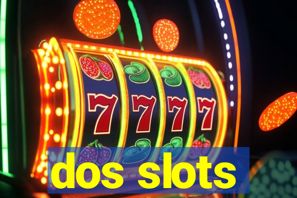 dos slots