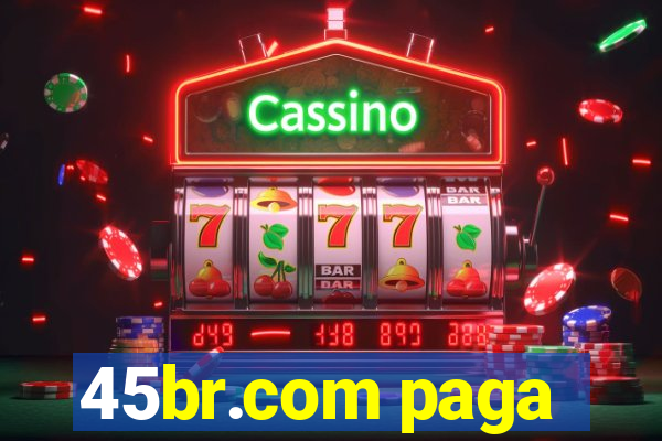 45br.com paga