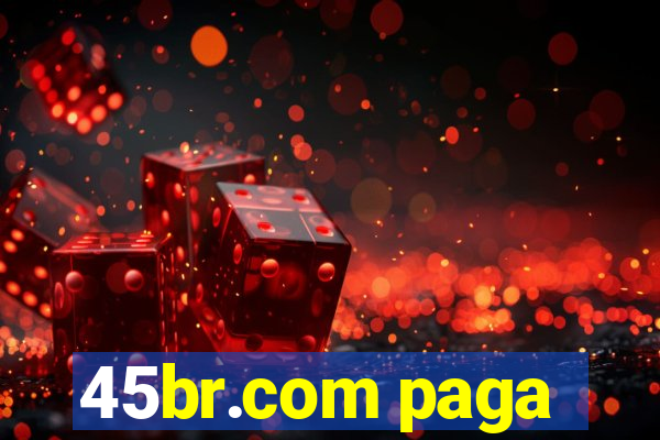 45br.com paga