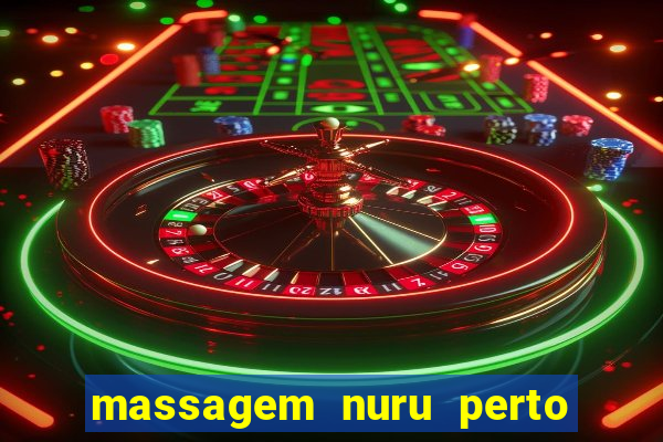 massagem nuru perto de mim