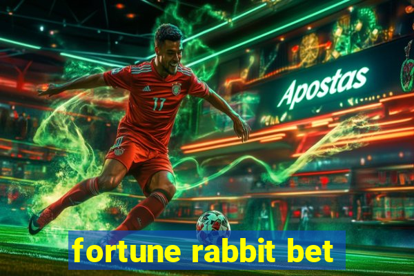 fortune rabbit bet