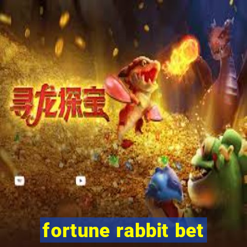 fortune rabbit bet