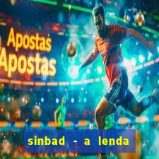 sinbad - a lenda dos sete mares superflix