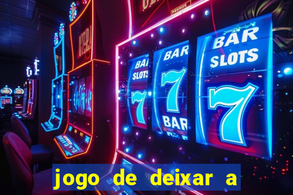 jogo de deixar a mulher nua