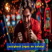 jazzghost jogos de celular