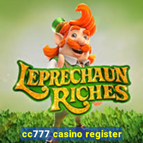 cc777 casino register