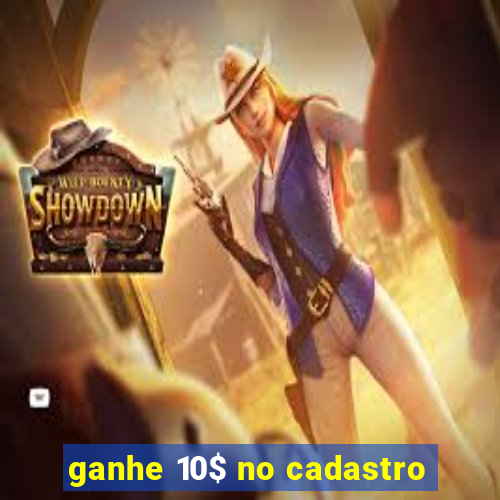ganhe 10$ no cadastro