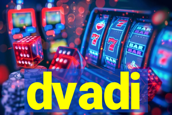 dvadi