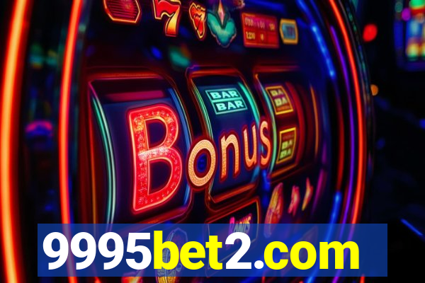 9995bet2.com
