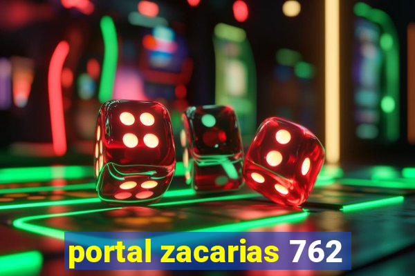 portal zacarias 762