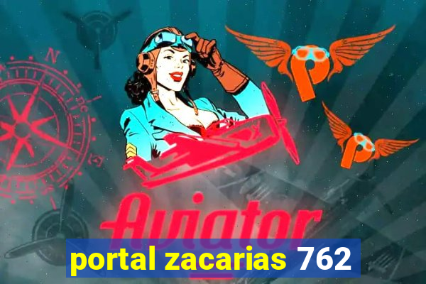 portal zacarias 762