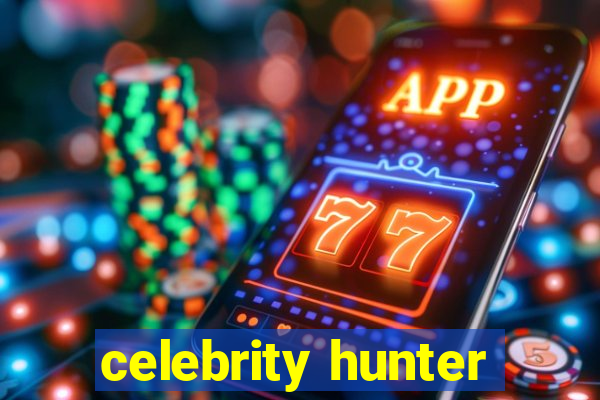 celebrity hunter