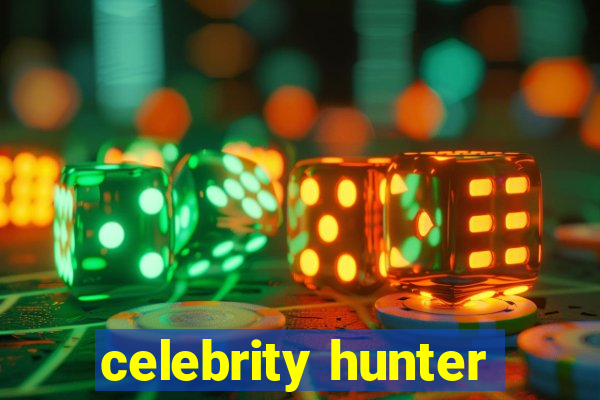 celebrity hunter
