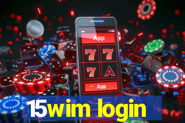 15wim login