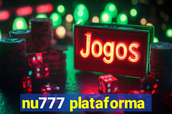 nu777 plataforma