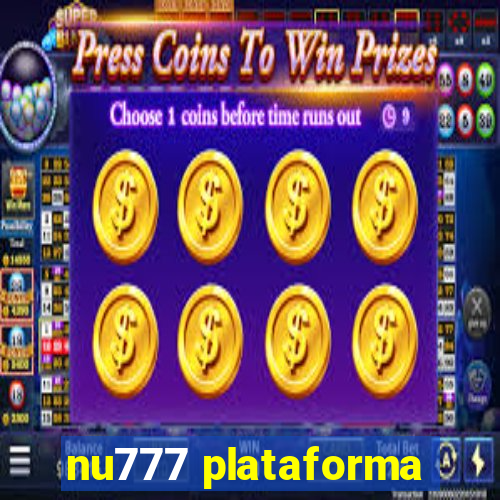 nu777 plataforma