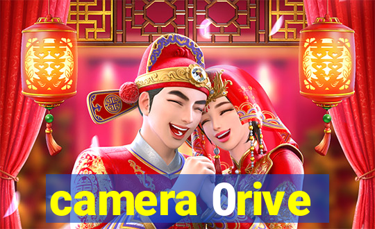 camera 0rive