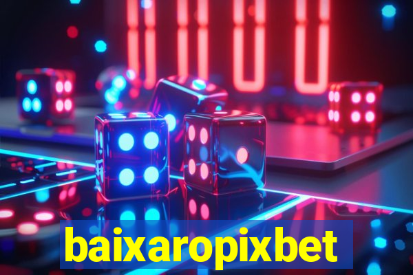 baixaropixbet