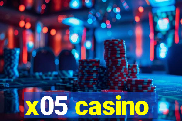 x05 casino