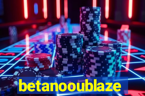 betanooublaze