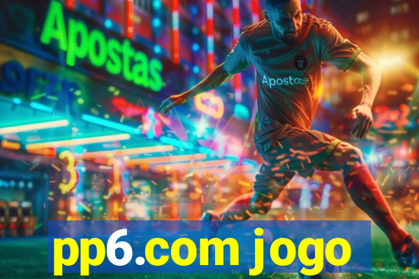 pp6.com jogo