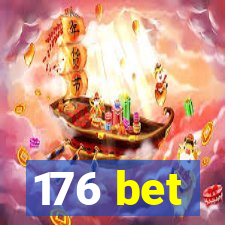 176 bet