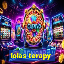 lolas terapy