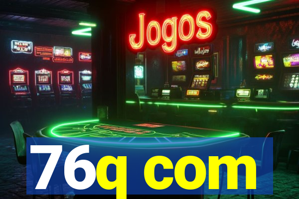 76q com