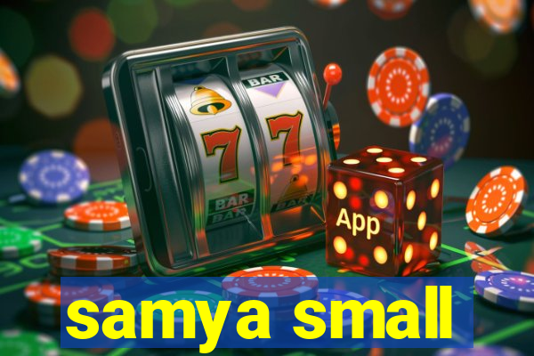 samya small