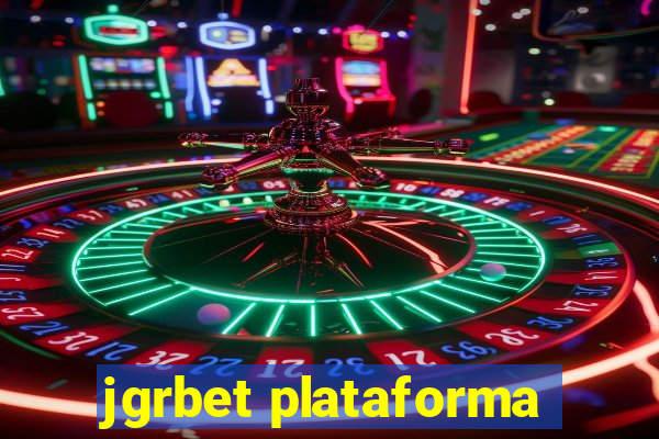 jgrbet plataforma