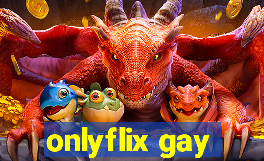 onlyflix gay