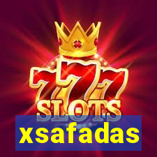 xsafadas