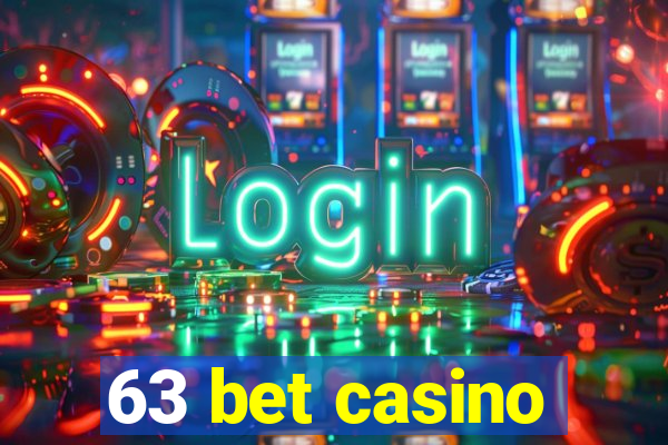 63 bet casino