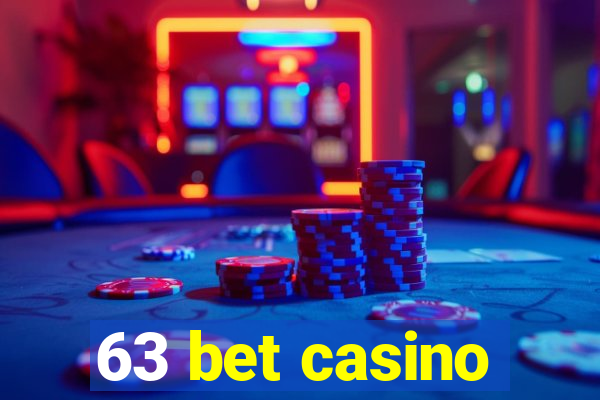 63 bet casino