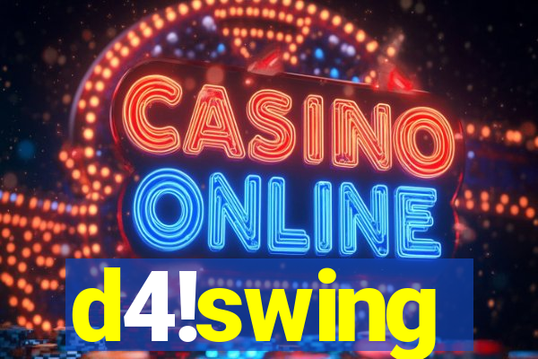 d4!swing